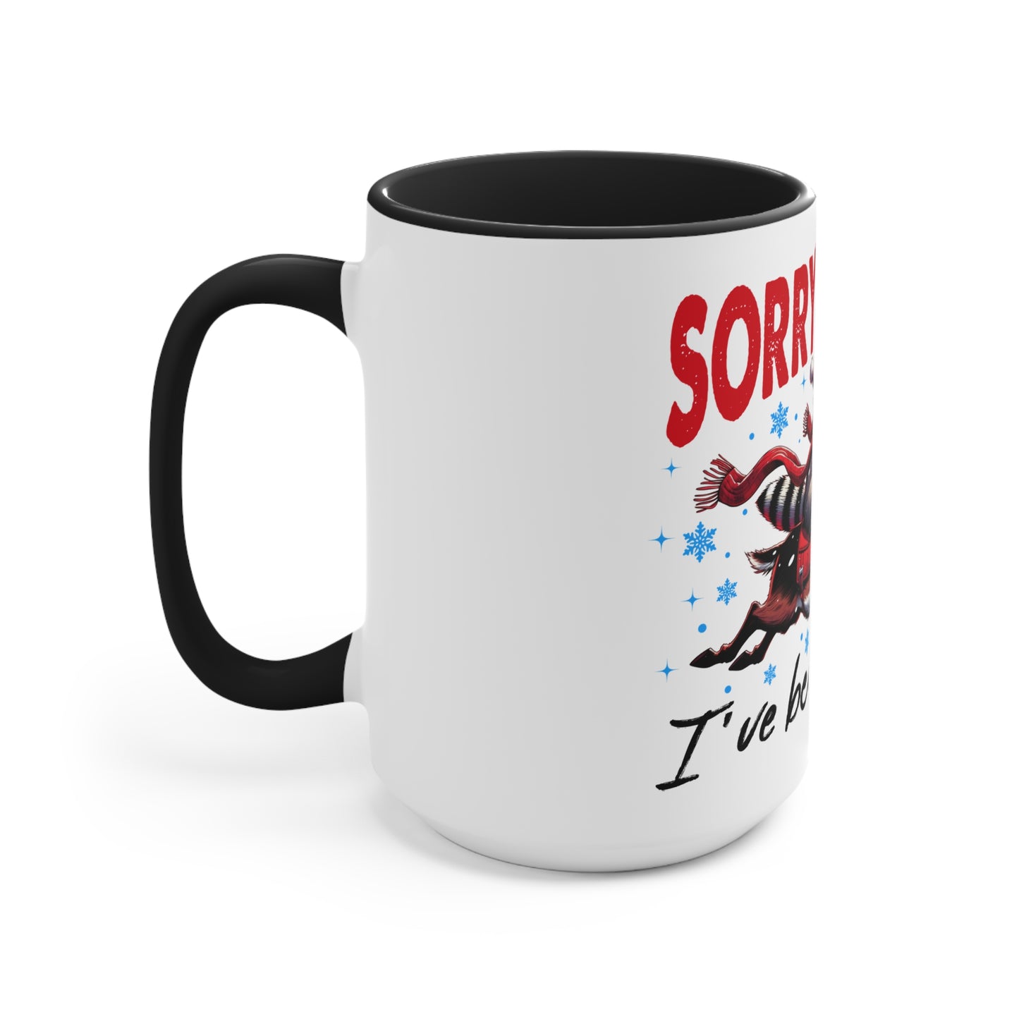 Accent Mug (Sorry Santa, I've Been Feral)