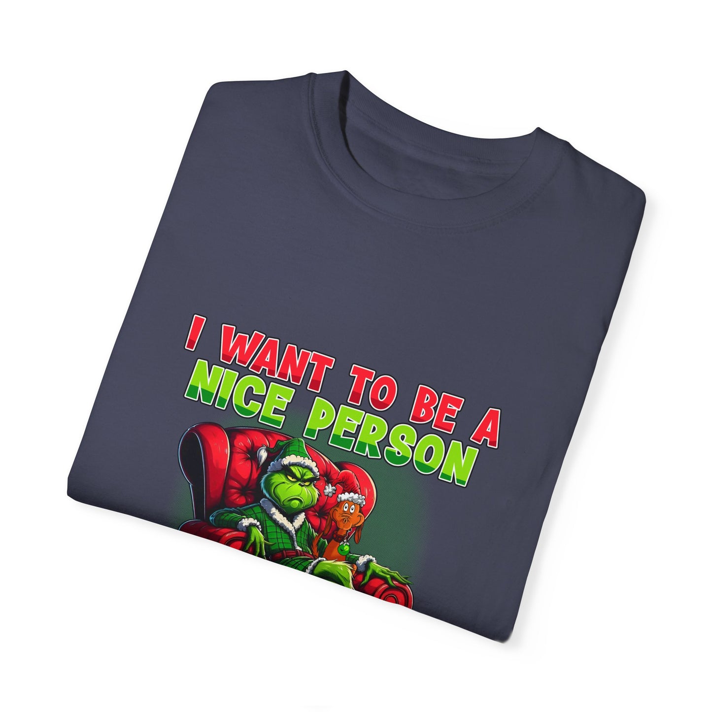 Unisex T-shirt (I Want To Be A Nice Person But Everyone Is Just So Stupid)