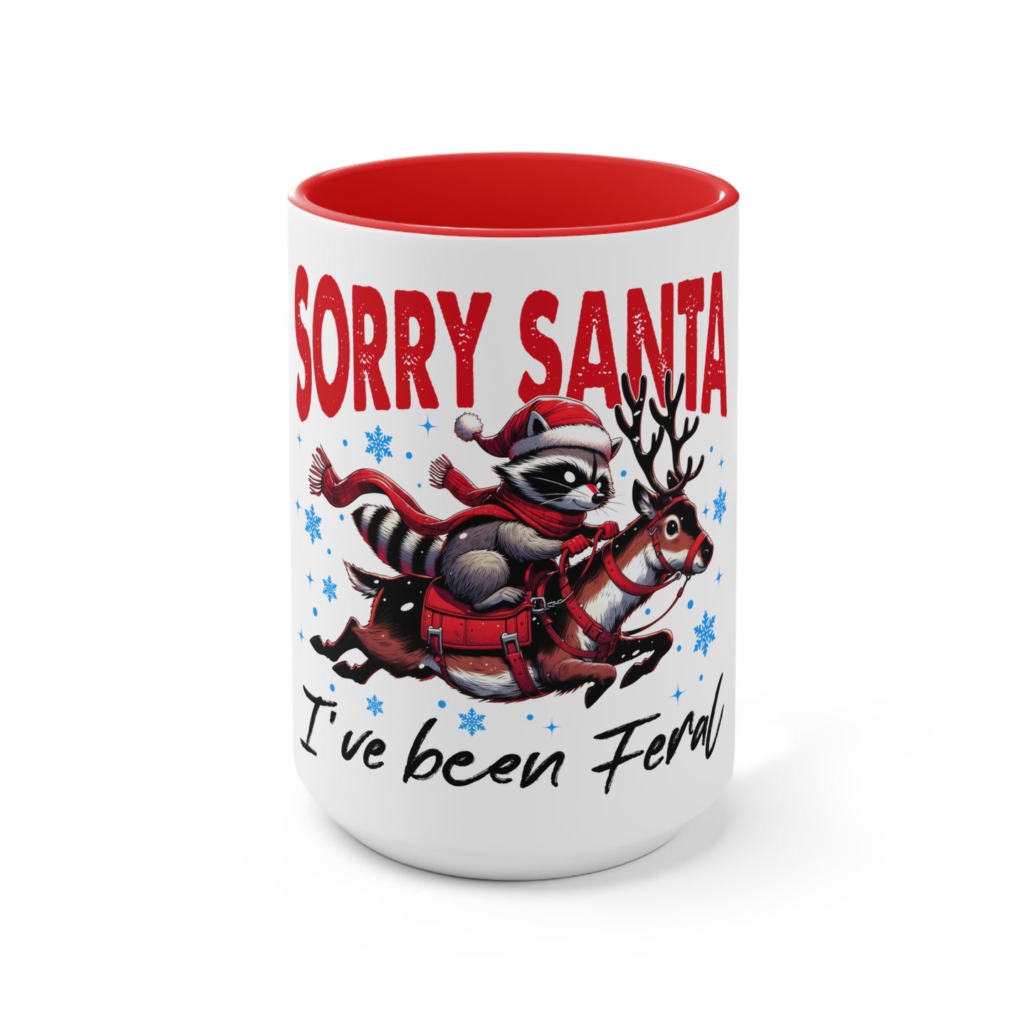 Accent Mug (Sorry Santa, I've Been Feral)