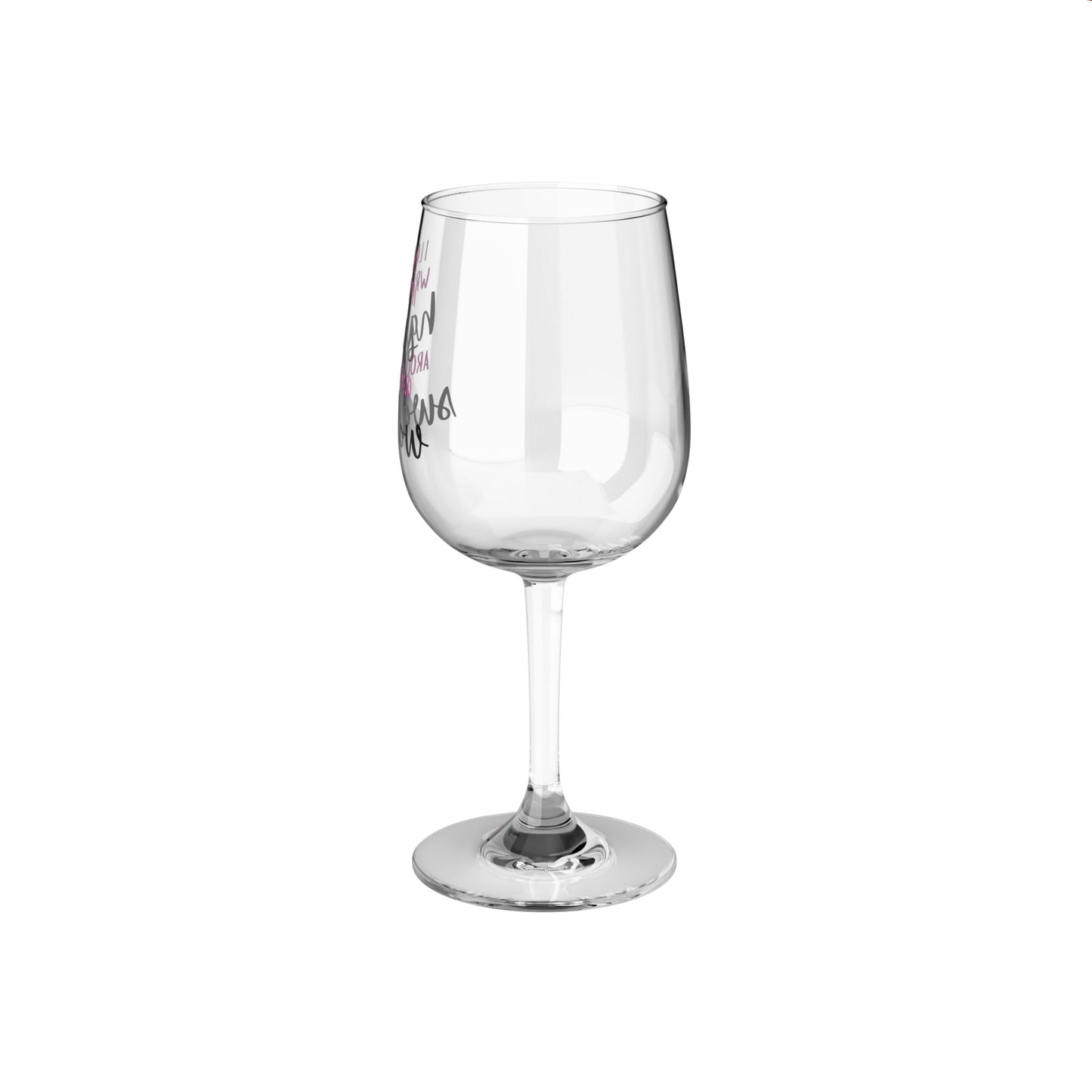 Wine Glass (I Love to Wrap Both Hands Around it and Swallow)