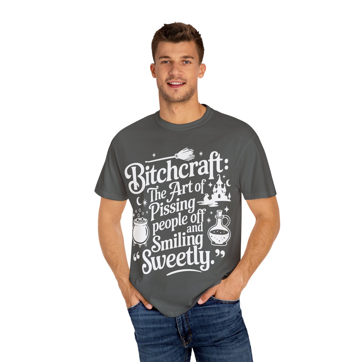 Unisex T-shirt (Bitchcraft, the Art of Pissing People Off)