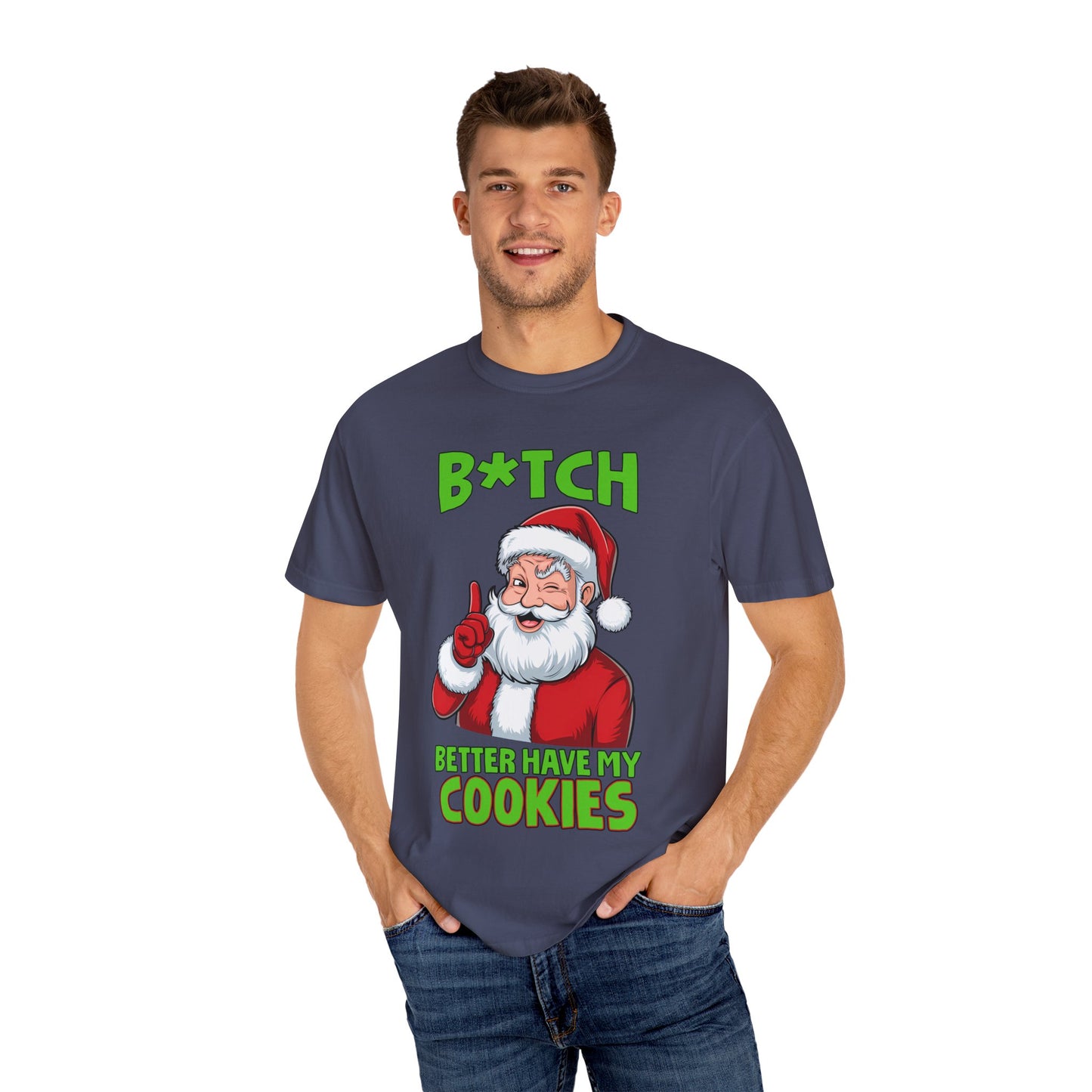 Unisex T-shirt (Bitch Better Have My Cookies)