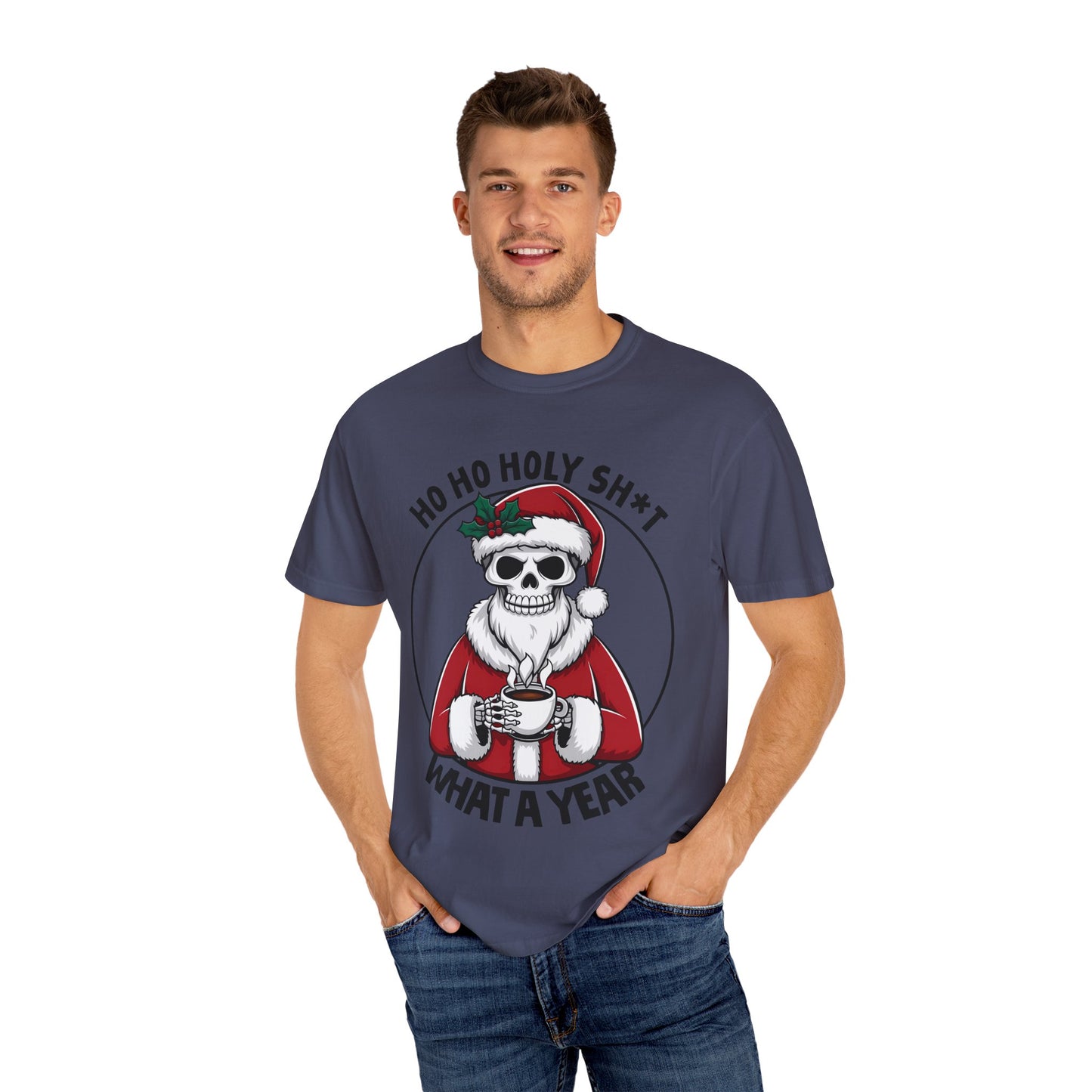 Unisex T-shirt (Ho Ho Holy Shit, What a Year)