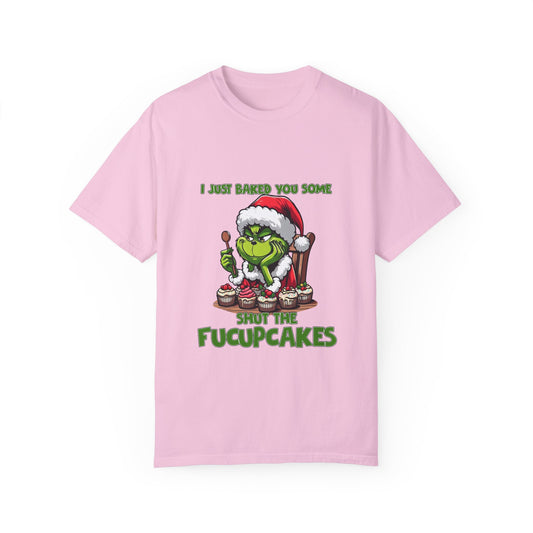 Unisex T-shirt (I Baked You Some Shut The Fucupcakes)