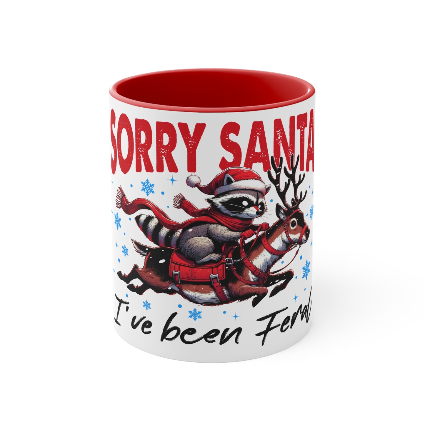 Accent Mug (Sorry Santa, I've Been Feral)