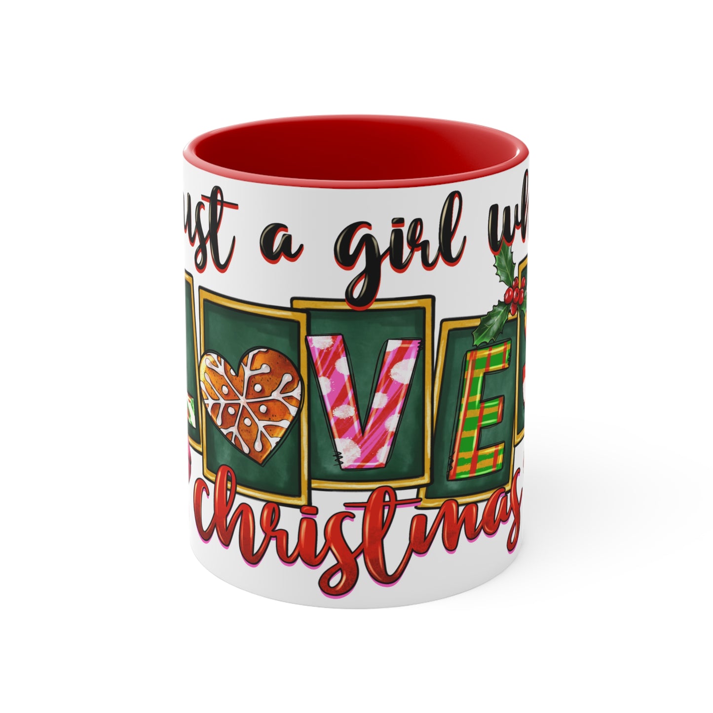 Accent Mug (Just a Girl Who Loves Christmas)