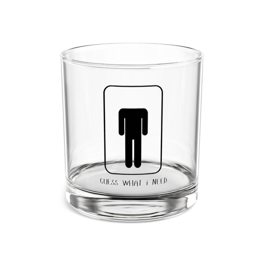 Whiskey Glass (Guess What I Need?)