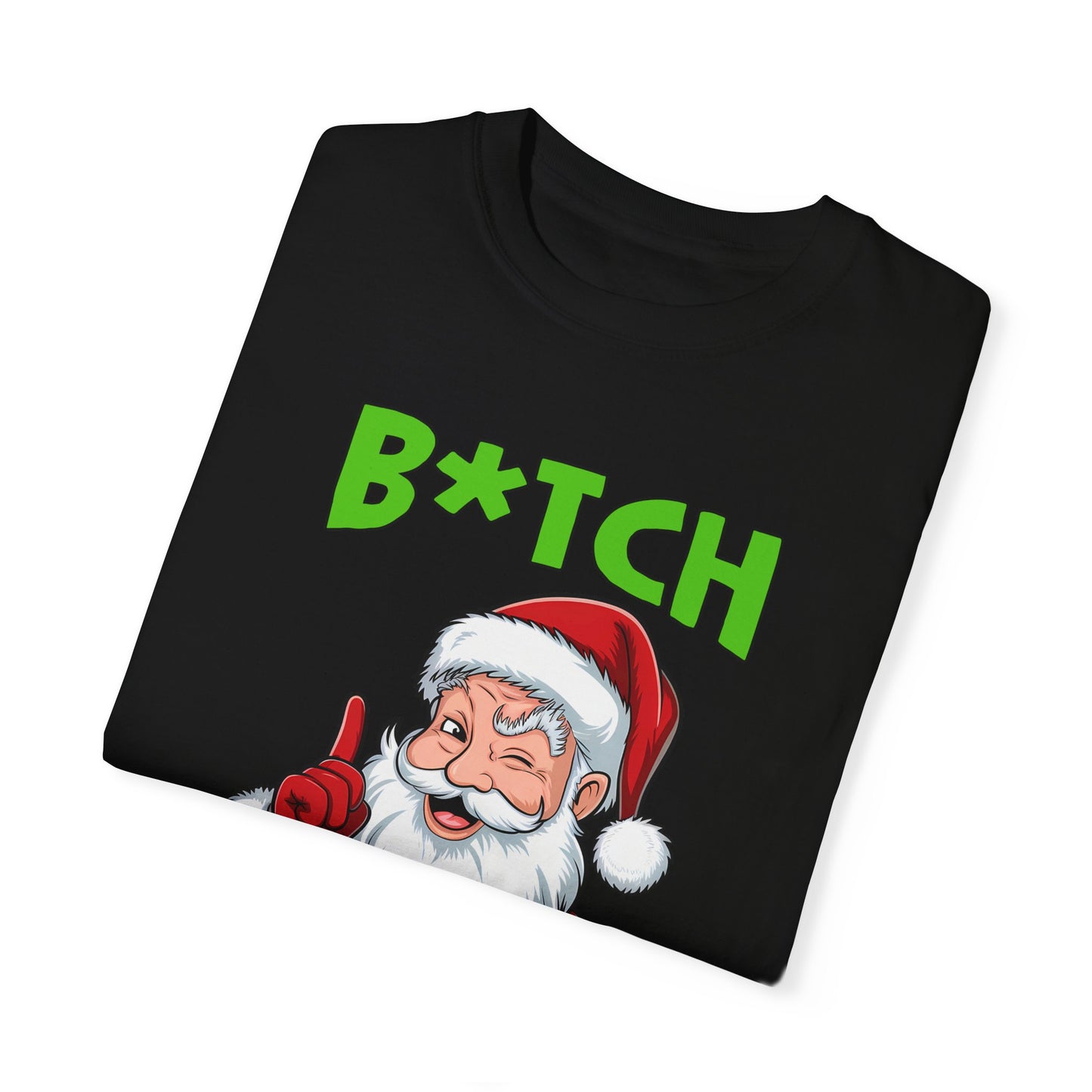 Unisex T-shirt (Bitch Better Have My Cookies)