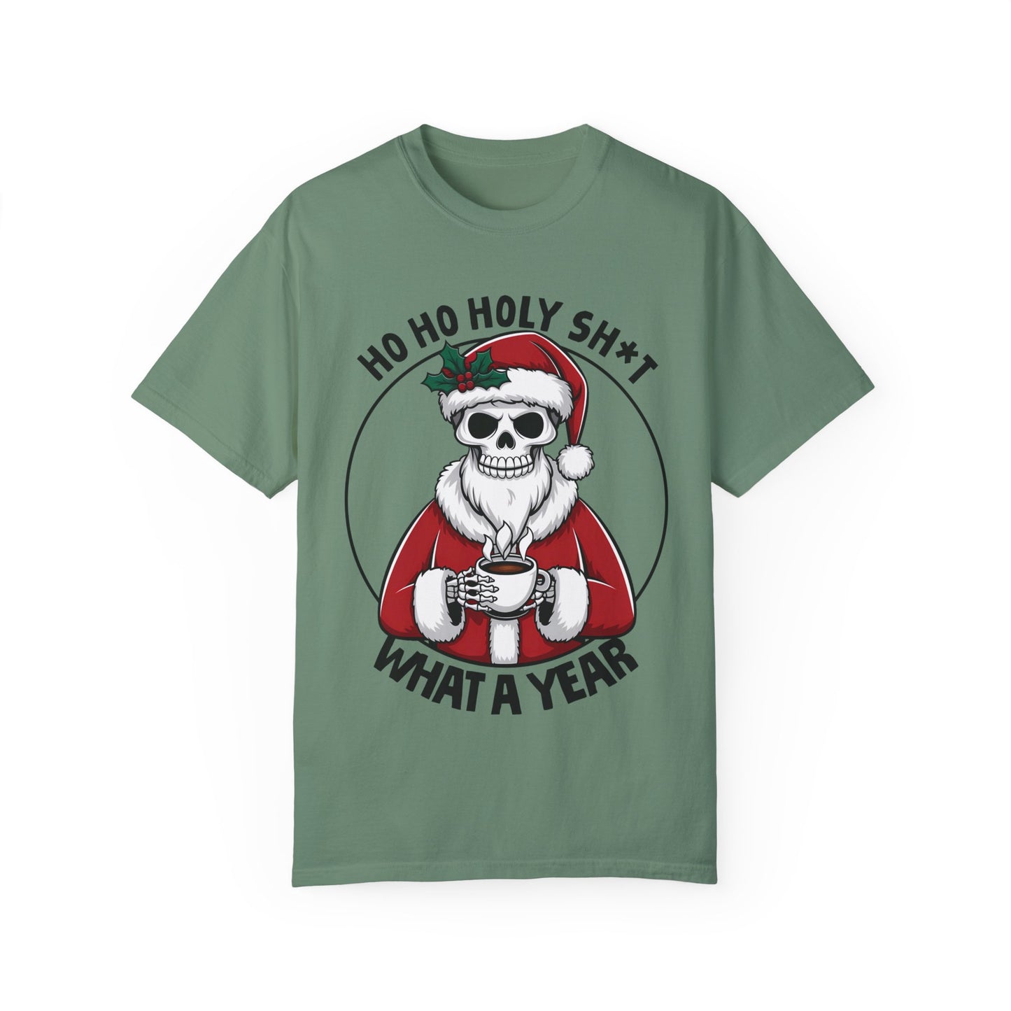 Unisex T-shirt (Ho Ho Holy Shit, What a Year)