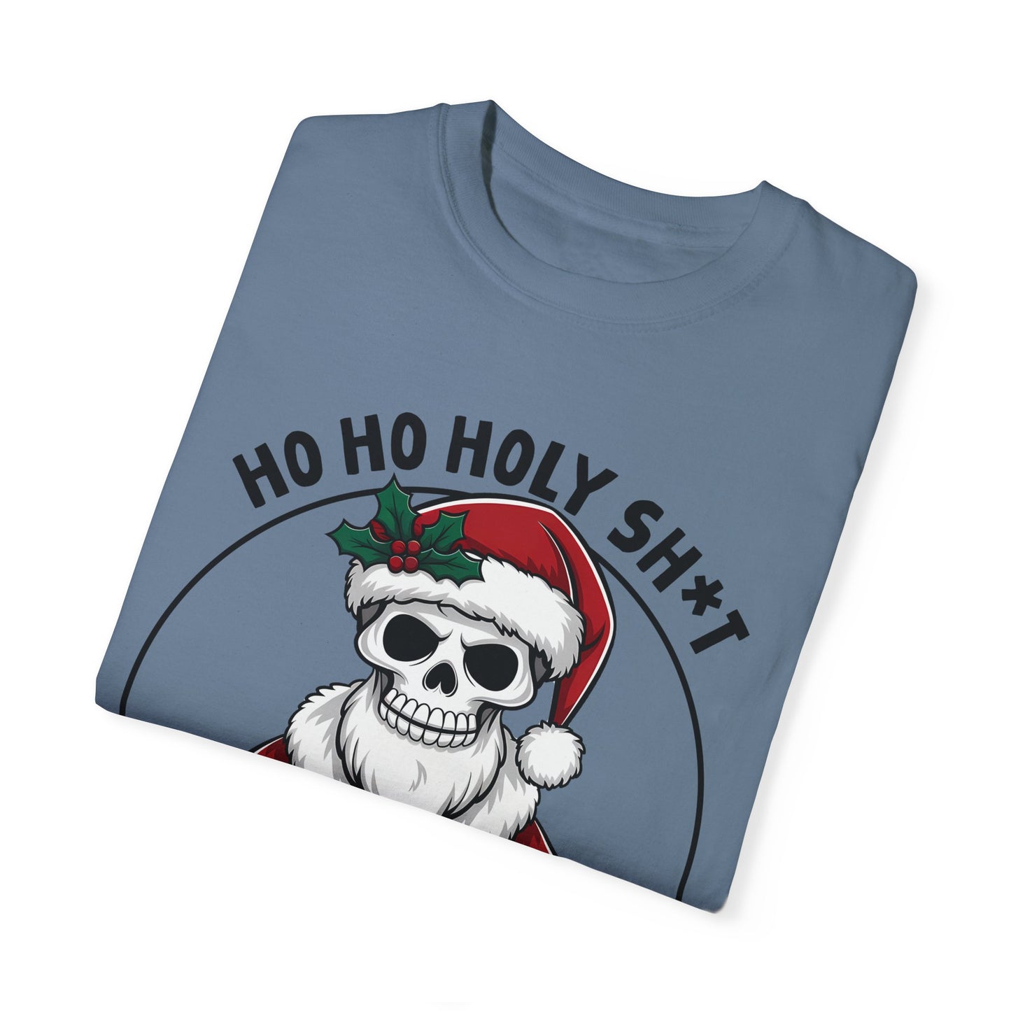 Unisex T-shirt (Ho Ho Holy Shit, What a Year)