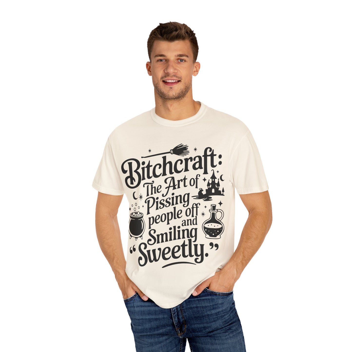 Unisex T-shirt (Bitchcraft, the Art of Pissing People Off)