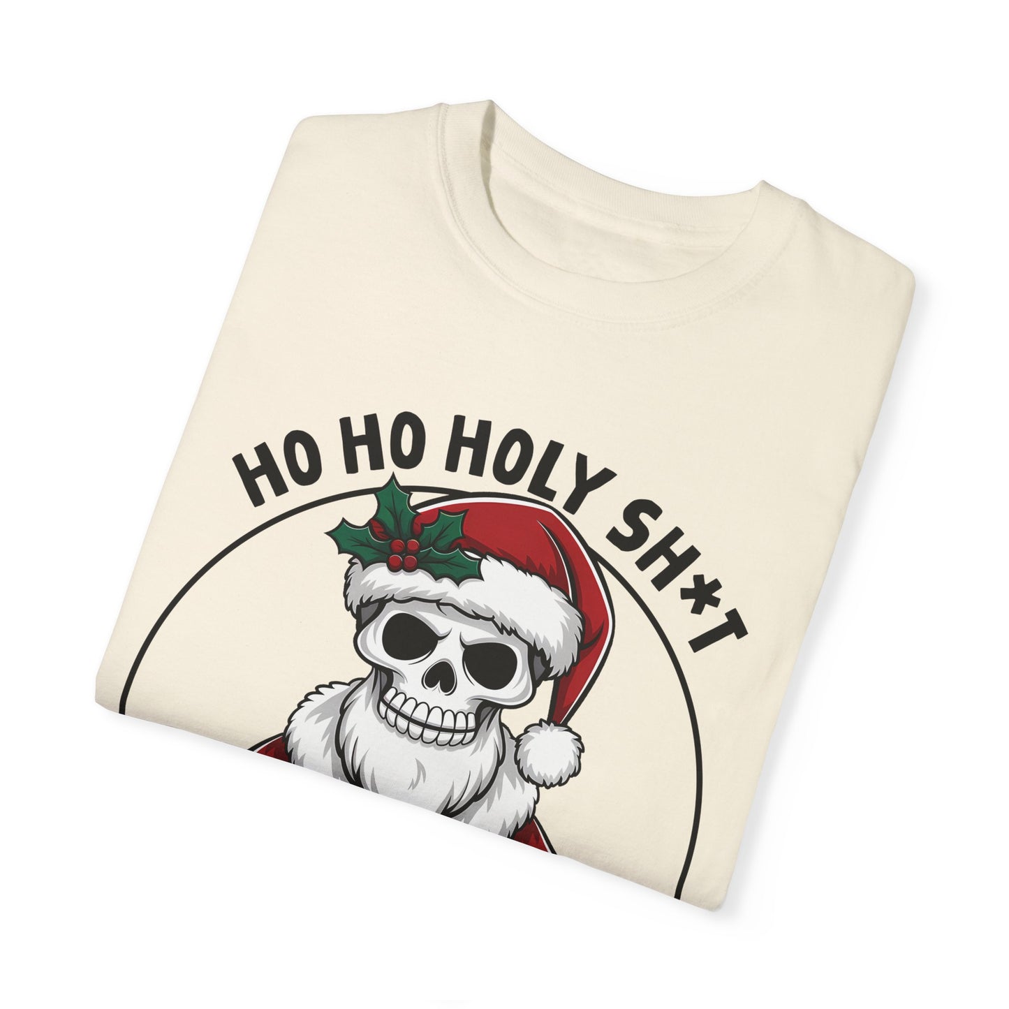 Unisex T-shirt (Ho Ho Holy Shit, What a Year)