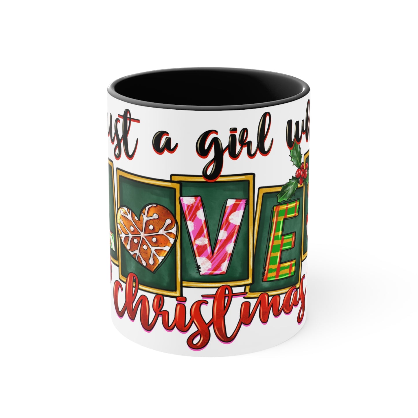 Accent Mug (Just a Girl Who Loves Christmas)